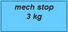 mech stop 3kg